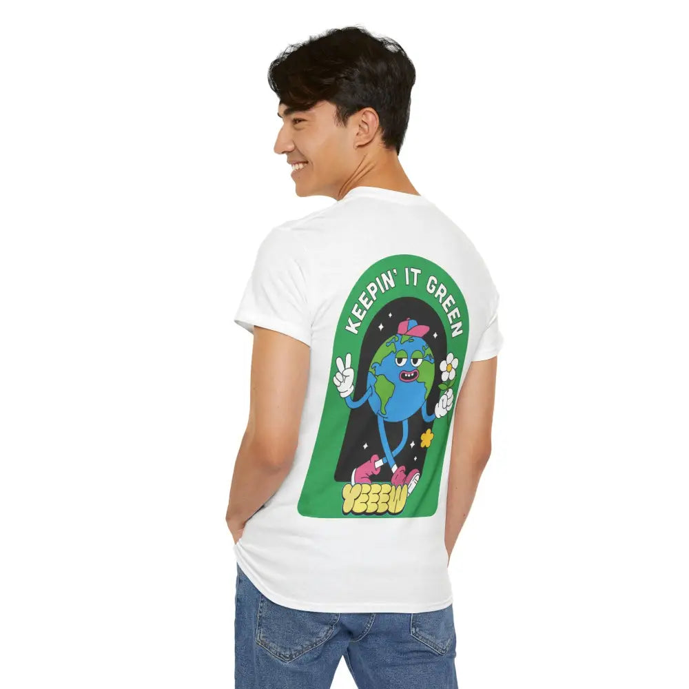 Keepin’ It Green Keepin’ It Clean Keepin’ It Yeeew! - T-Shirt