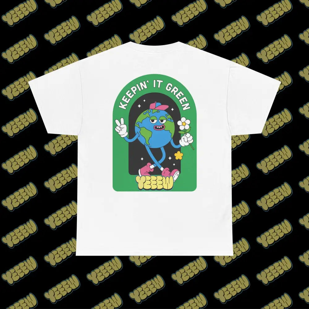 Keepin’ It Green Keepin’ It Clean Keepin’ It Yeeew! White / S T Shirt